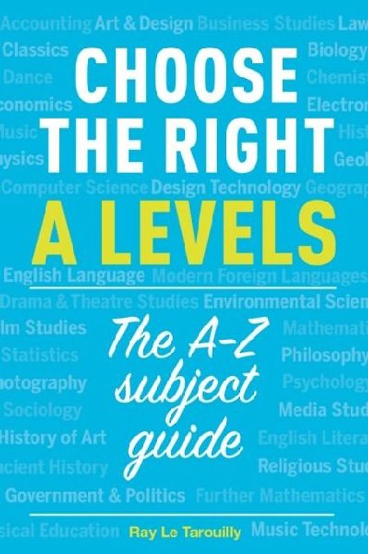 Choose the right A levels