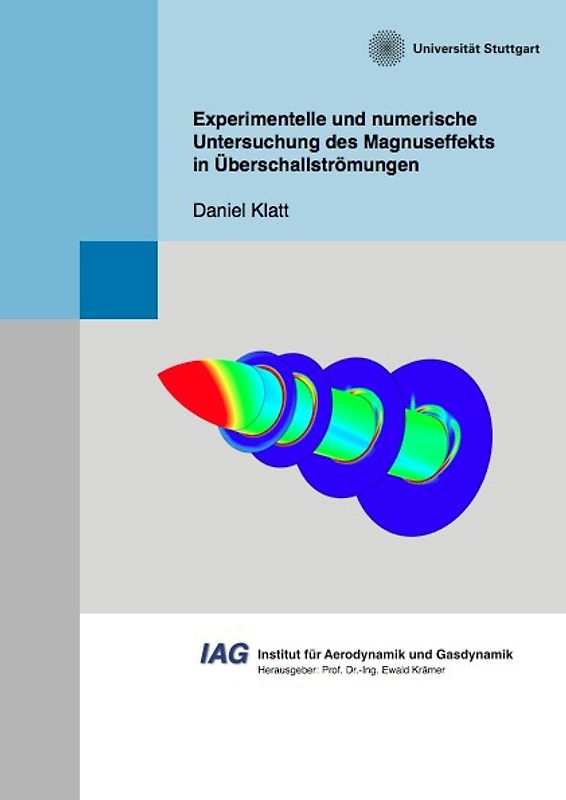 Experimentelle und numerische Untersuchung des Magnuseffekts in Überschallströmungen
