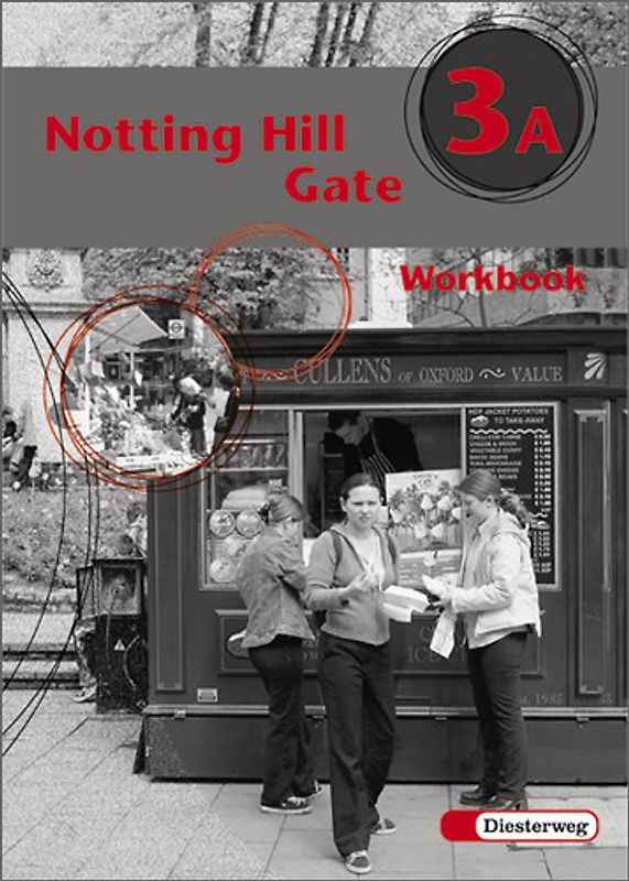 Notting Hill Gate - Neubearbeitung. Lehrwerk für den Englischunterricht / Notting Hill Gate - Ausgabe 2000. Workbook 3A