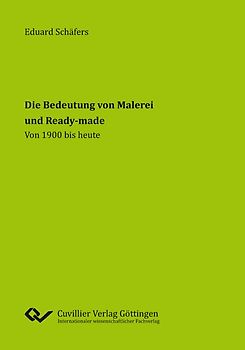Die Bedeutung von Malerei und Ready-made
