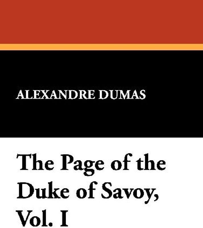 The Page of the Duke of Savoy, Vol. I