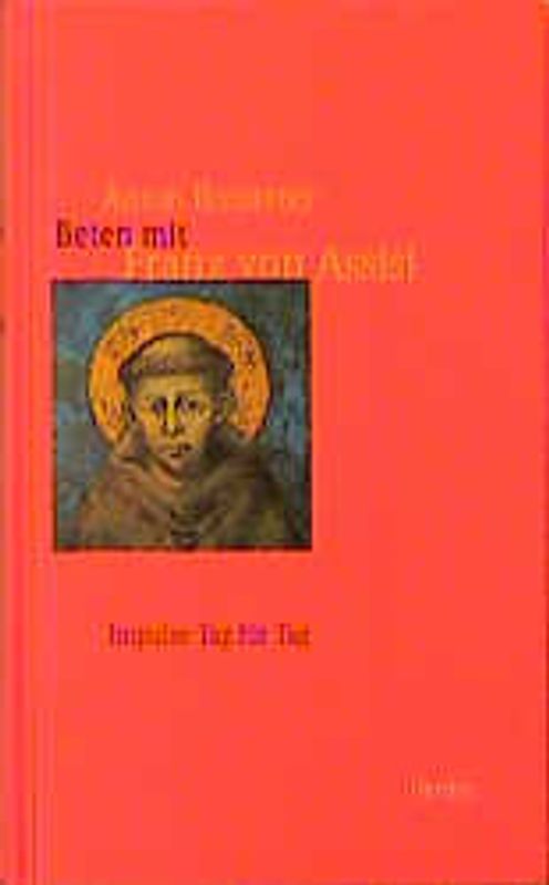 Beten mit Franz von Assisi