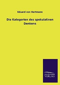 Die Kategorien des spekulativen Denkens