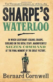 Sharpe's Waterloo (The Sharpe Series) - Cornwell, Bernard