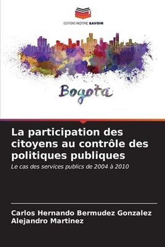 La participation des citoyens au contrôle des politiques publiques