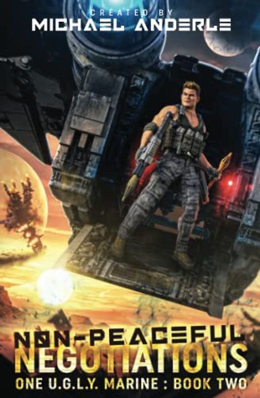 Non-Peaceful Negotiations (One U.G.L.Y. Marine, Band 2)