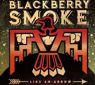 Blackberry Smoke - Like An Arrow