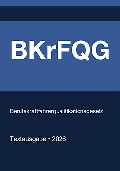 BKrFQG - Berufskraftfahrerqualifikationsgesetz (Deutschland) 2026