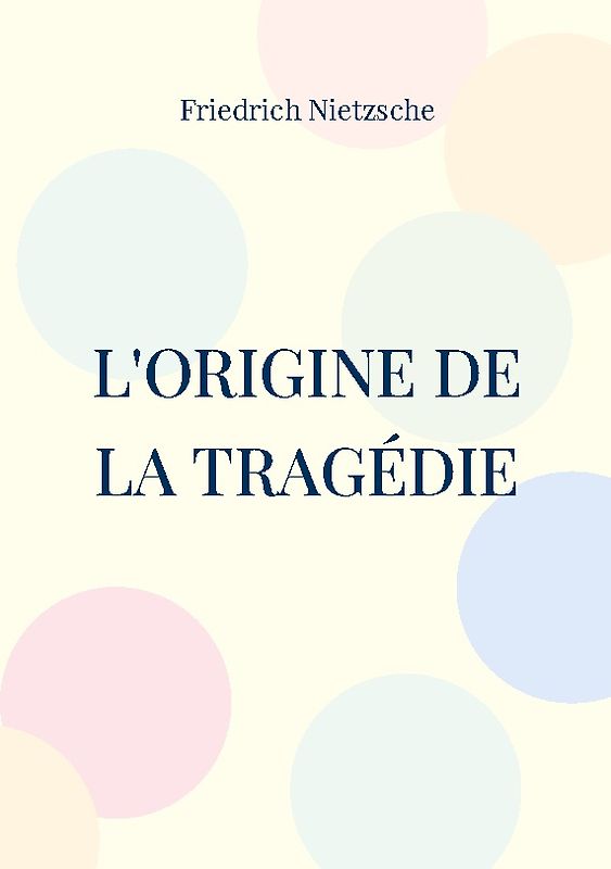 L'Origine de la Tragédie