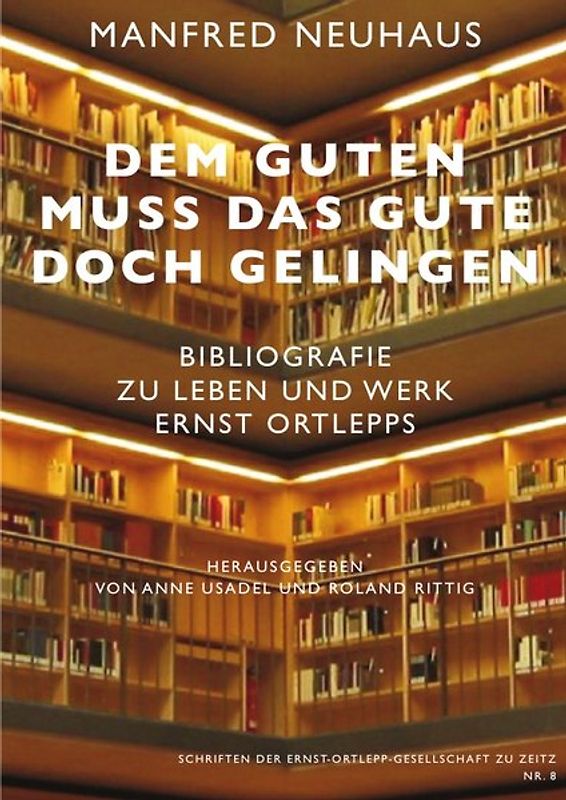 Bibliografie zu Leben und Werk Ernst Ortlepps