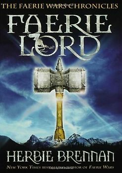 The Faerie Wars Chronicles: Band 4 - Faerie Lord - Herbie Brennan [Hardcover]
