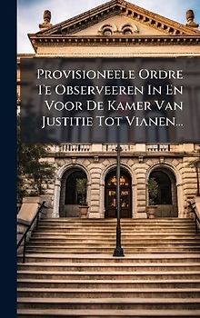 Provisioneele Ordre Te Observeeren In En Voor De Kamer Van Justitie Tot Vianen...