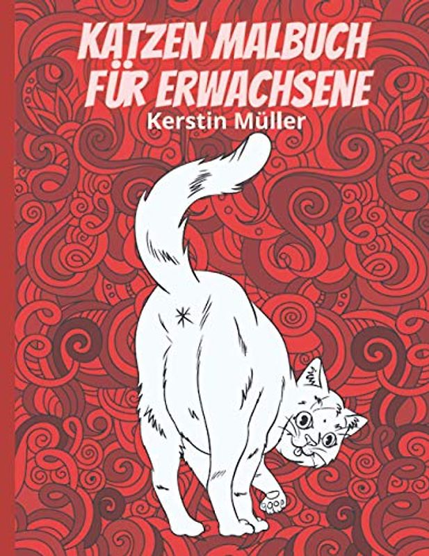 Katzen Malbuch für Erwachsene: Ein lustiges Geschenk für Katzenliebhaber