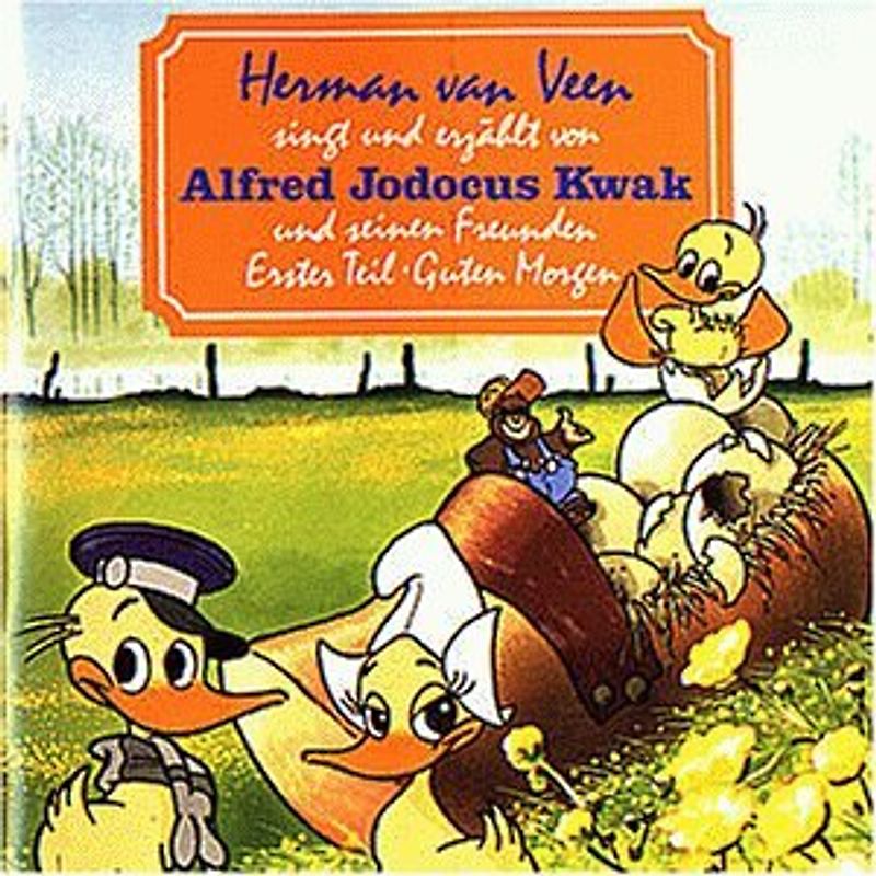 Alfred Jodocus Kwak: Teil 1 - Guten Morgen - Herman van Veen