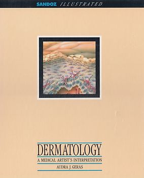 Dermatology: A Medical Artist's Interpretation - Audra J. Geras [Hardcover]