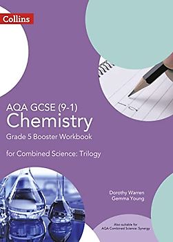 Aqa GCSE Chemistry 9-1 for Combined Science Grade 5 Booster Workbook