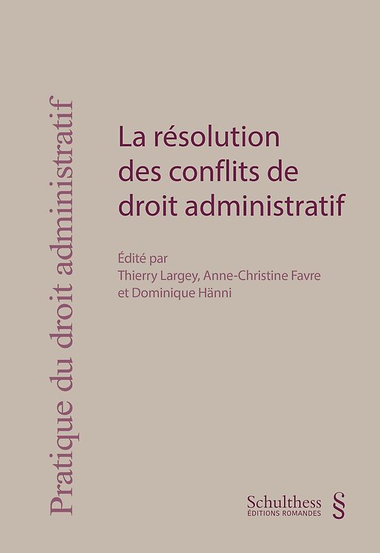 La résolution des conflits de droit administratif