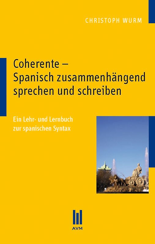 Coherente – Spanisch zusammenhängend sprechen und schreiben