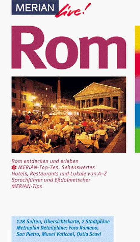 Rom. Rom entdecken und erleben, 10 MERIAN-Top-Ten, Sehenswertes, Hotels, Restaurants und Lokale von A - Z. Sprachführer und Essdolmetscher. MERIAN-Tips