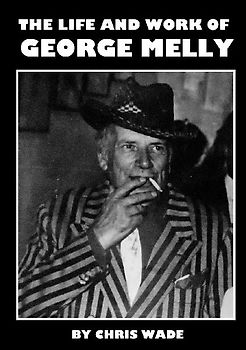 The Life and Work of George Melly