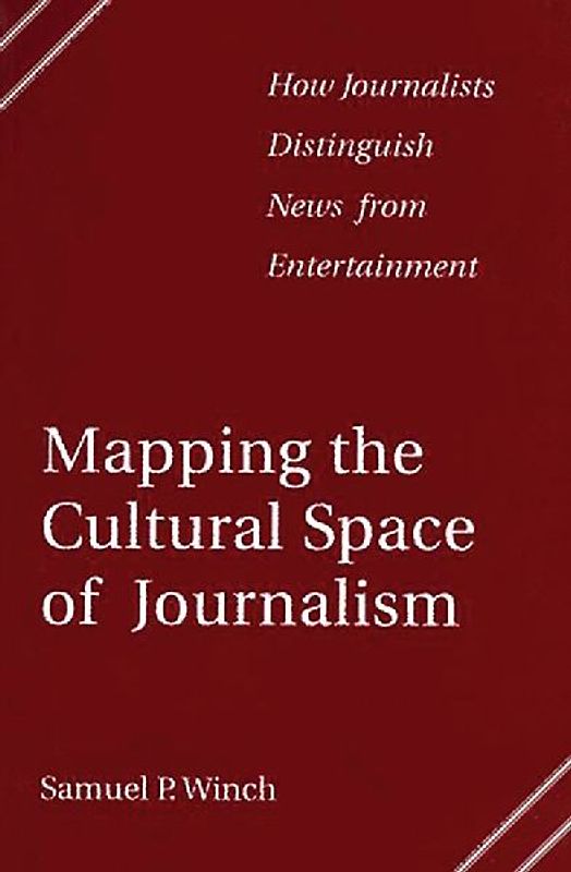 Mapping the Cultural Space of Journalism