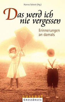 Das werd ich nie vergessen