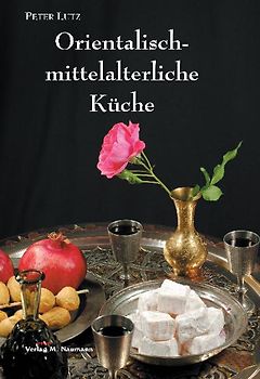 Orientalisch-mittelalterliche Küche