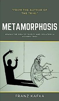 The Metamorphosis: Franz Kafka