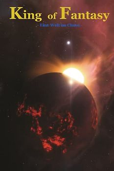 King of Fantasy: Eine Welt im Chaos
