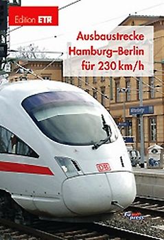Ausbaustrecke Hamburg-Berlin für 230 km/h
