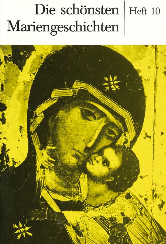 Die schönsten Mariengeschichten