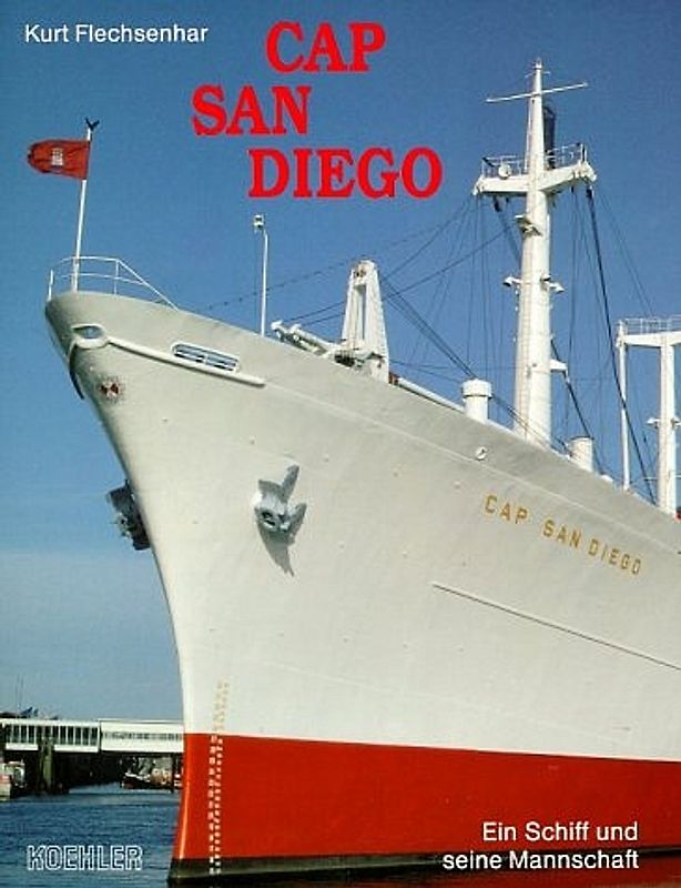 Cap San Diego. Ein Schiff und seine Mannschaft