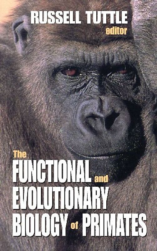 The Functional and Evolutionary Biology of Primates