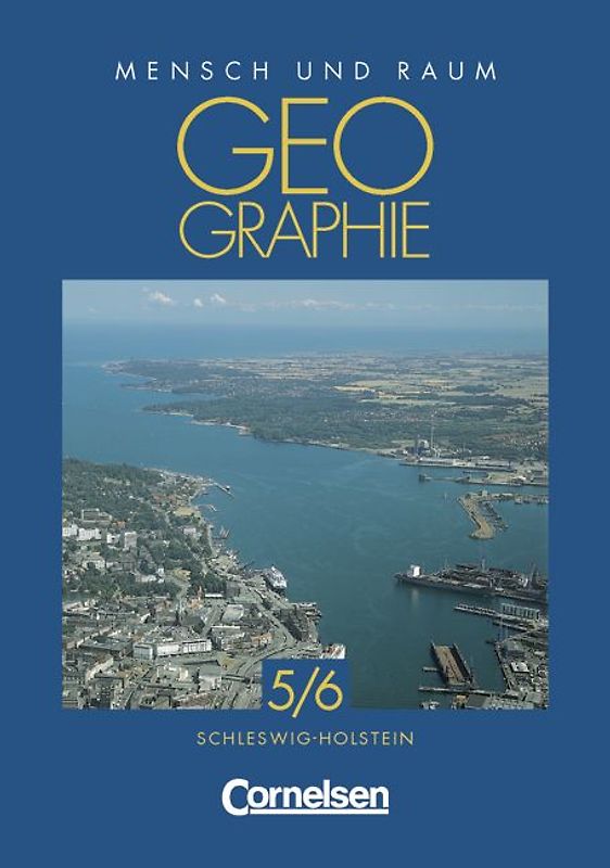 Mensch und Raum. Geographie Hauptschule, Realschule und Gymnasium... / 5./6. Schuljahr - Schülerbuch