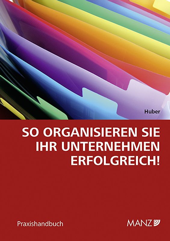 So organisieren Sie Ihr Unternehmen erfolgreich