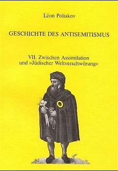 Geschichte des Antisemitismus / Zwischen Assimilation und "jüdischer Weltverschwörung"