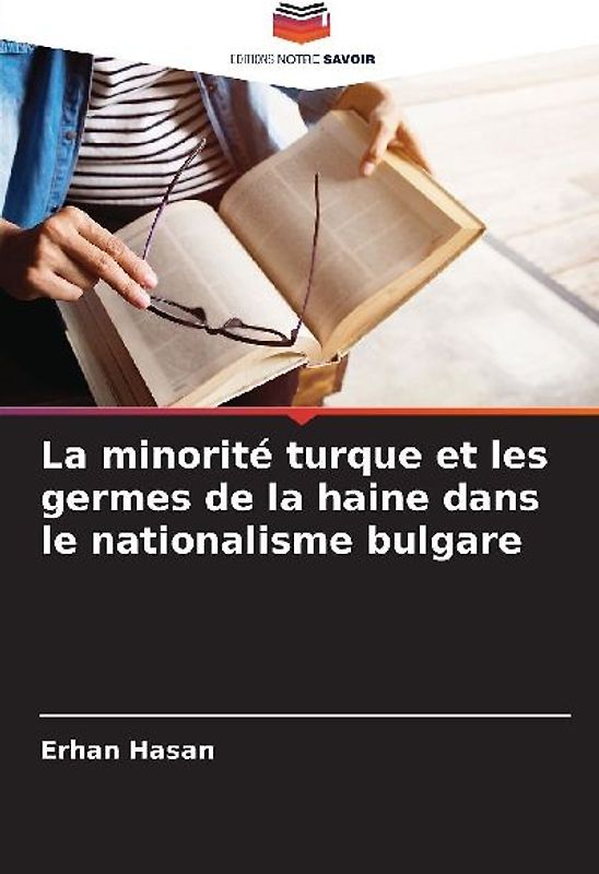La minorité turque et les germes de la haine dans le nationalisme bulgare