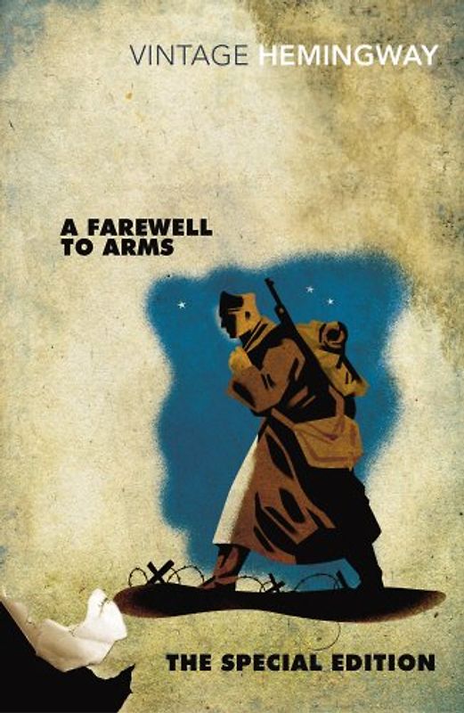 A Farewell to Arms: The Special Edition (Vintage Classics) - Hemingway, Ernest