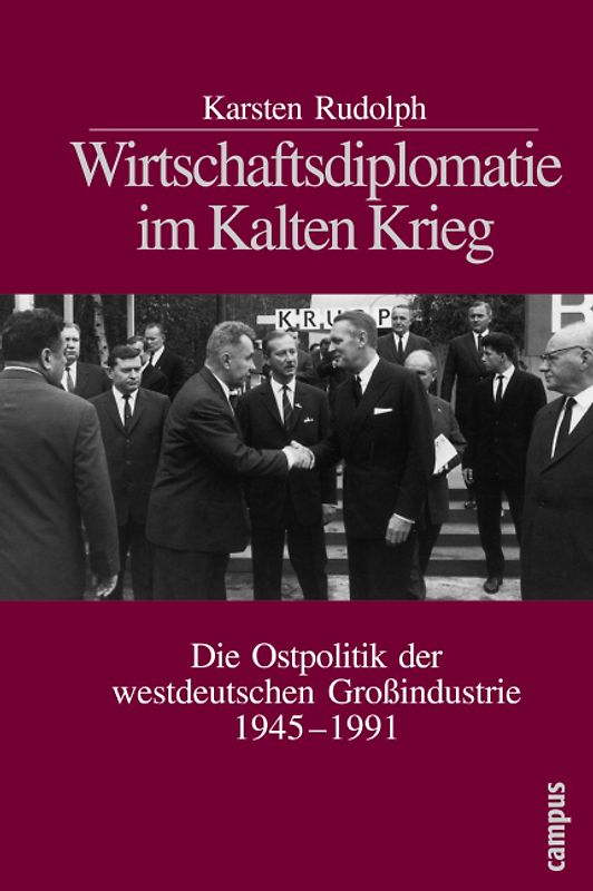 Wirtschaftsdiplomatie im Kalten Krieg