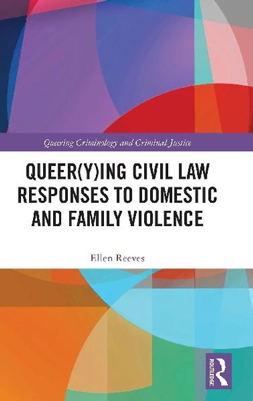 Queer(y)ing Civil Law Responses to Domestic and Family Violence