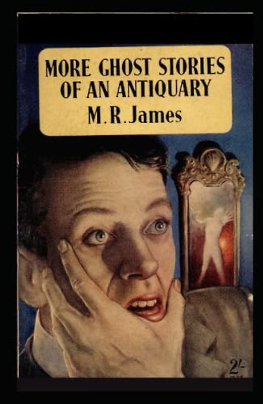 Ghost Stories of an Antiquary Illustrated