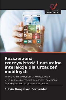 Rozszerzona rzeczywisto¿¿ i naturalna interakcja dla urz¿dze¿ mobilnych