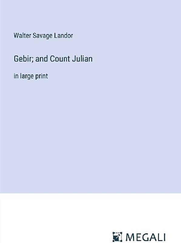 Gebir; and Count Julian