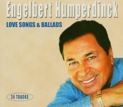 Engelbert - Love Songs & Ballads