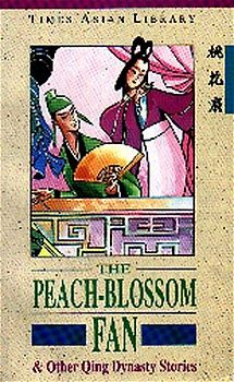 The Peach-Blossom Fan und weitere Qing Dynastie Stories