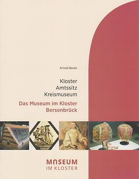 Das Museum im Kloster Bersenbrück
