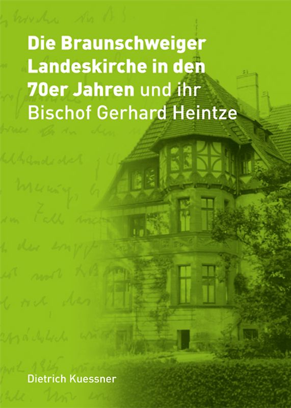 Die Braunschweiger Landeskirche in den 70er Jahren und ihr Bischof Gerhard Heintze