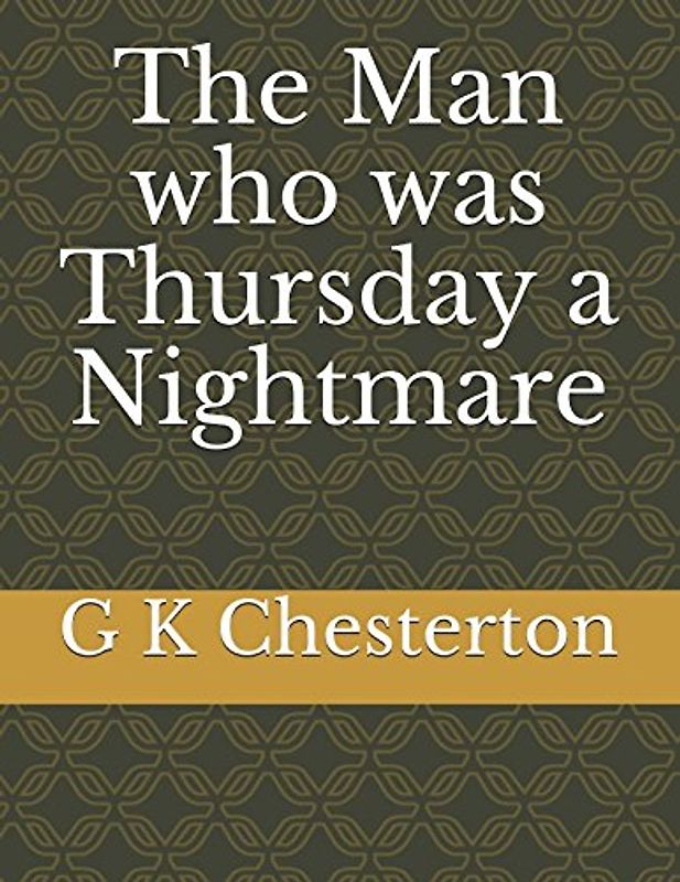 The Man who was Thursday a Nightmare