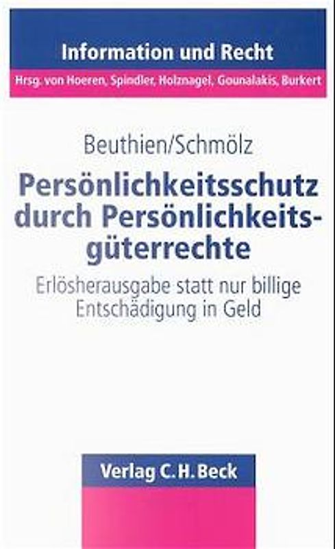 Persönlichkeitsschutz durch Persönlichkeitsgüterrechte