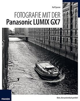 Fotografie mit der Panasonic LUMIX GX7